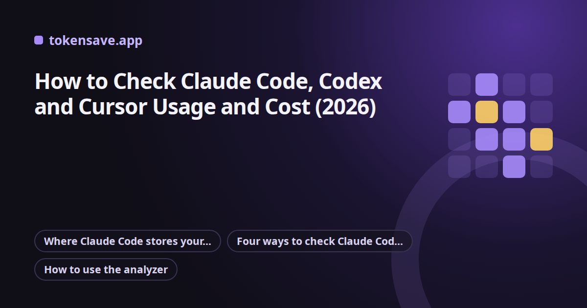 How to Check Claude Code, Codex and Cursor Usage and Cost (2026)